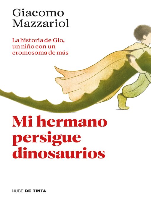 Title details for Mi hermano persigue dinosaurios by Giacomo Mazzariol - Available